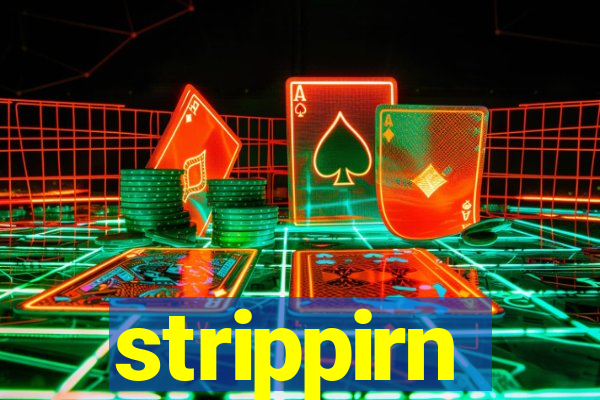 strippirn