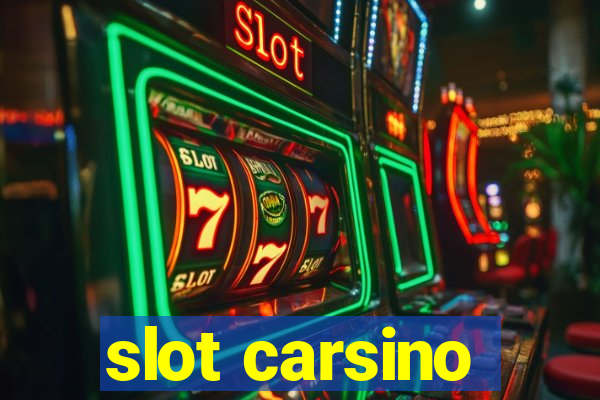 slot carsino