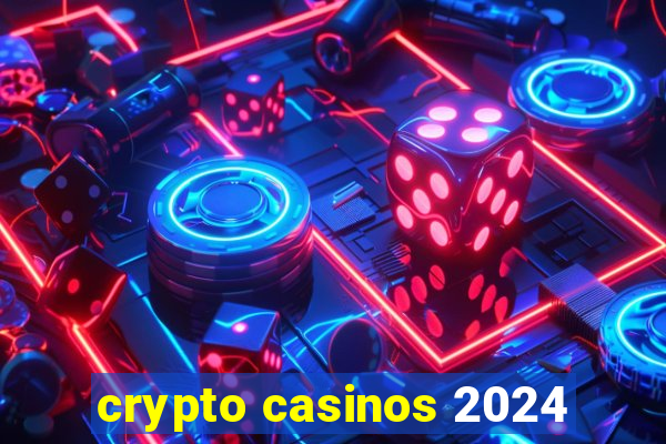 crypto casinos 2024