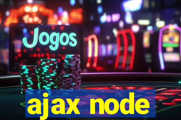 ajax node