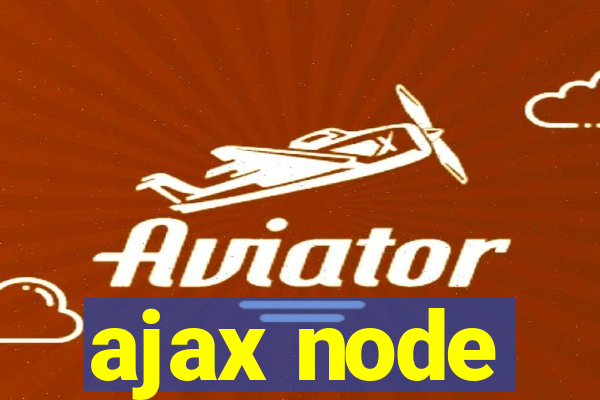 ajax node