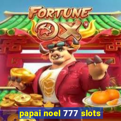 papai noel 777 slots