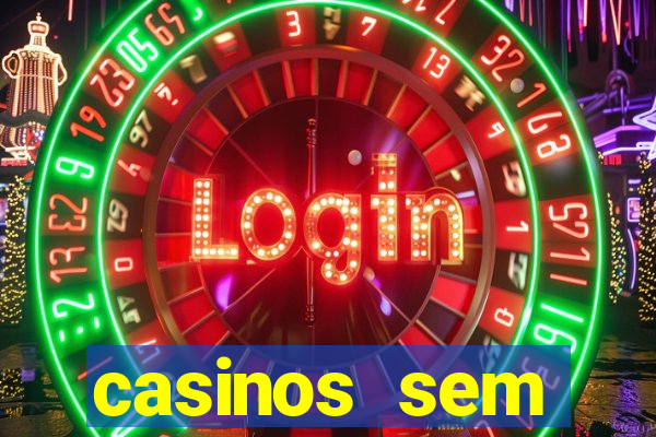 casinos sem deposito minimo