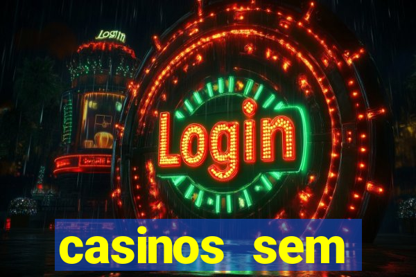 casinos sem deposito minimo