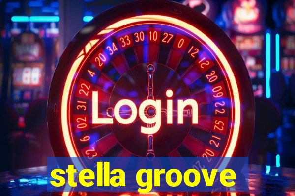 stella groove