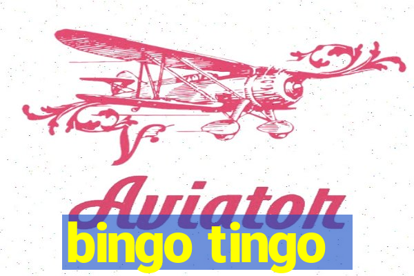 bingo tingo