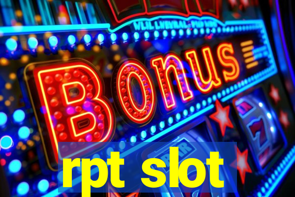 rpt slot