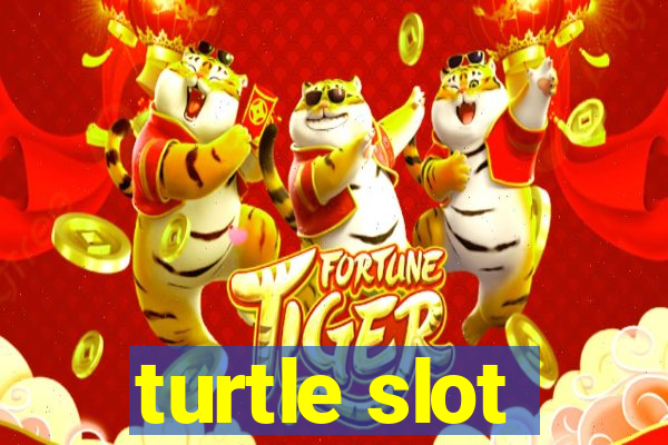 turtle slot