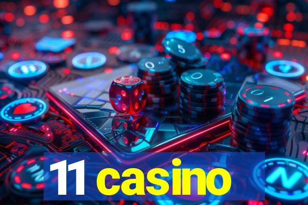 11 casino