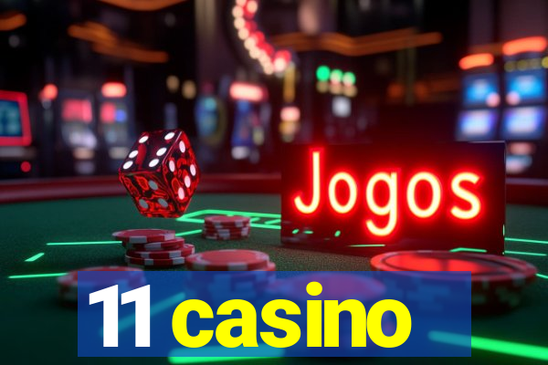 11 casino