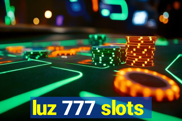 luz 777 slots