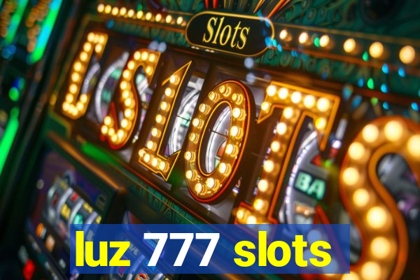 luz 777 slots