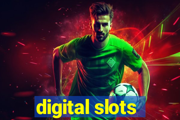 digital slots