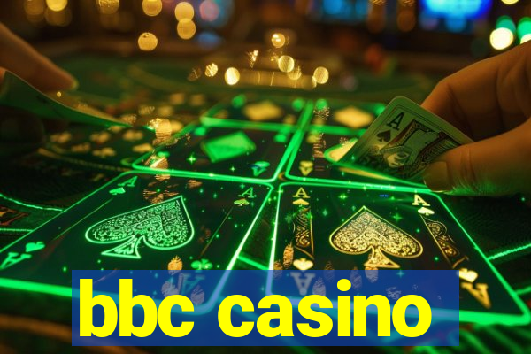 bbc casino