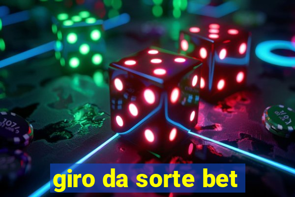 giro da sorte bet