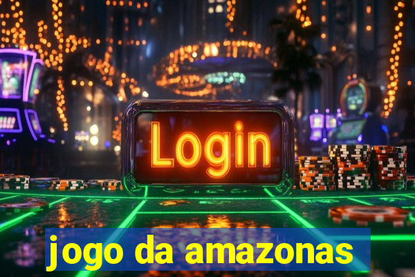 jogo da amazonas