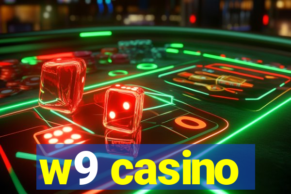 w9 casino