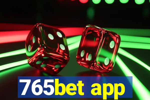 765bet app