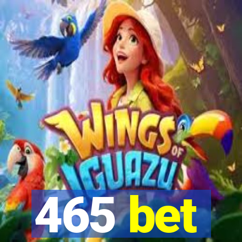 465 bet