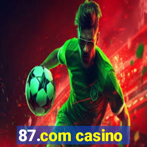 87.com casino