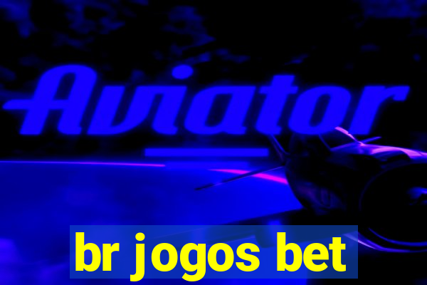 br jogos bet