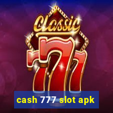 cash 777 slot apk