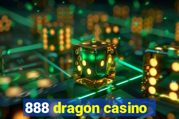 888 dragon casino