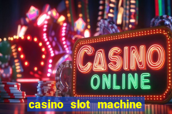 casino slot machine free game