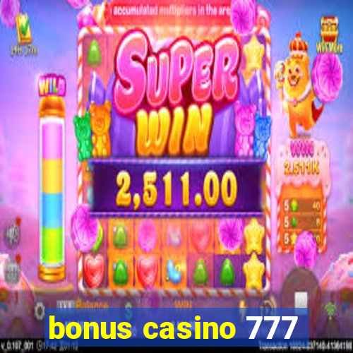 bonus casino 777