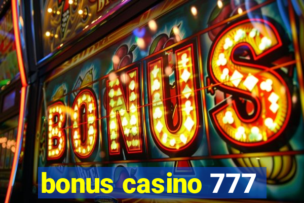 bonus casino 777