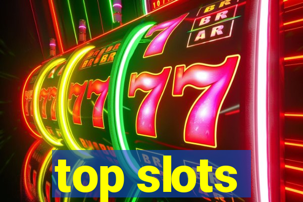 top slots