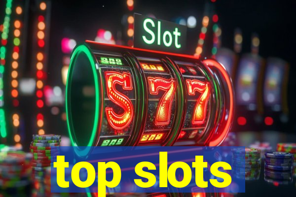 top slots