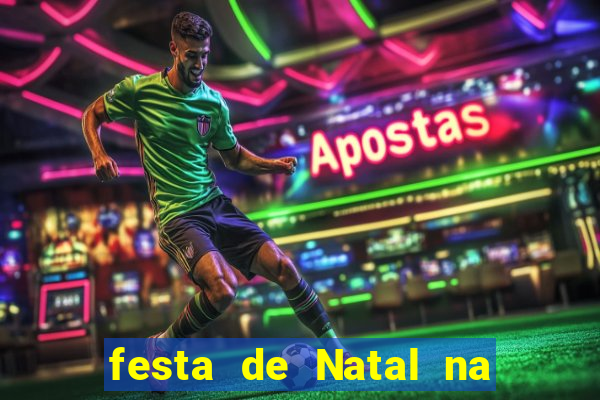 festa de Natal na escola temas