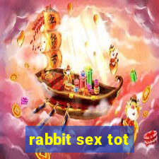 rabbit sex tot