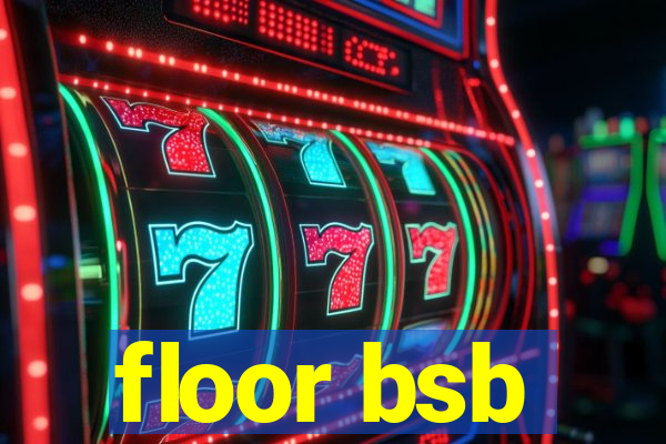 floor bsb