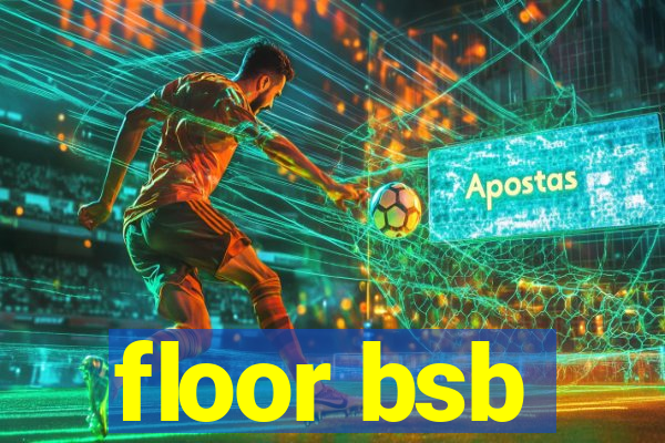 floor bsb