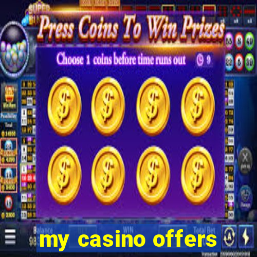 my casino offers