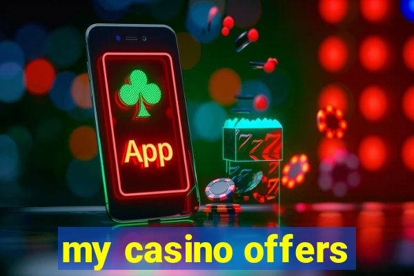 my casino offers