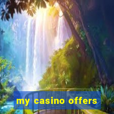 my casino offers