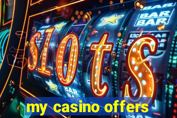 my casino offers