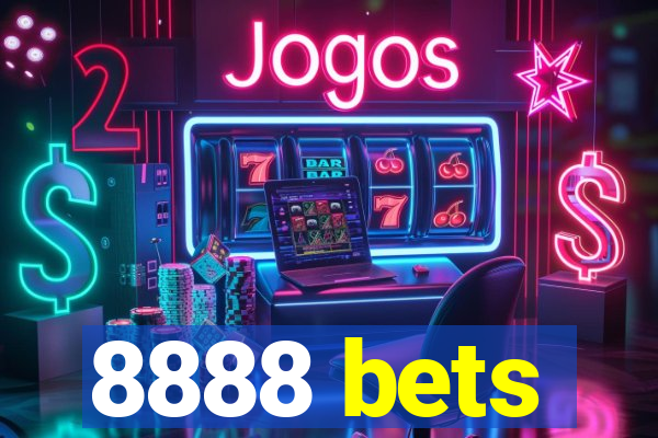 8888 bets