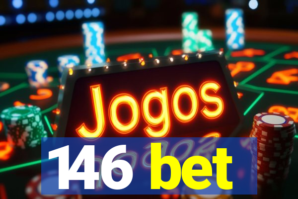 146 bet