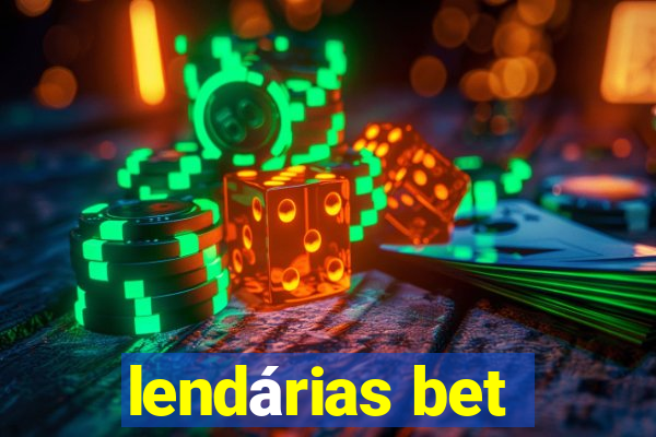 lendárias bet