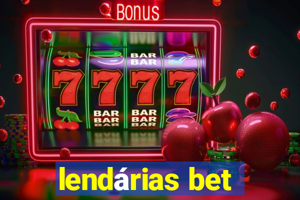 lendárias bet