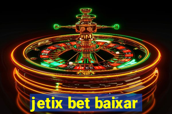 jetix bet baixar