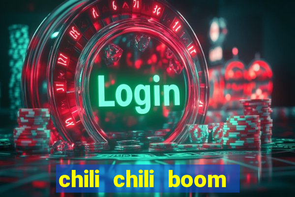 chili chili boom ganhar dinheiro