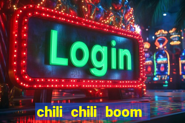 chili chili boom ganhar dinheiro