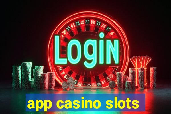 app casino slots