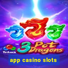 app casino slots