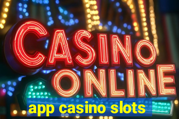 app casino slots